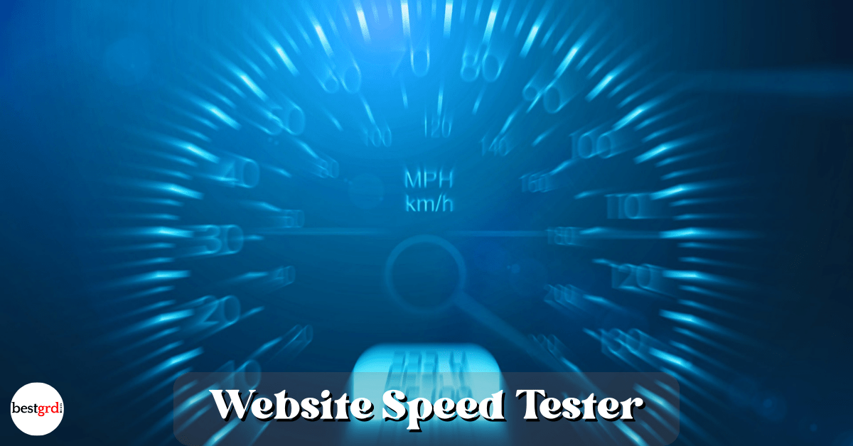 Website Speed Tester - bestgrd.com