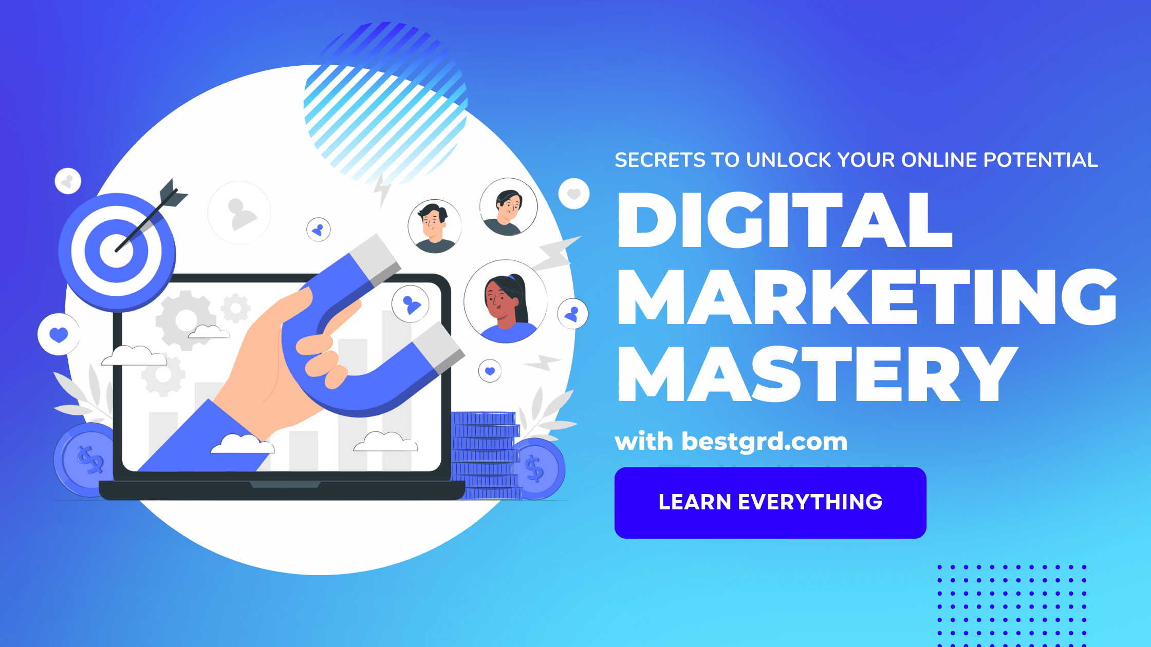 Digital Marketing Mastery : Secrets to Unlock your Online Potential -Best GRD bestgrd.com