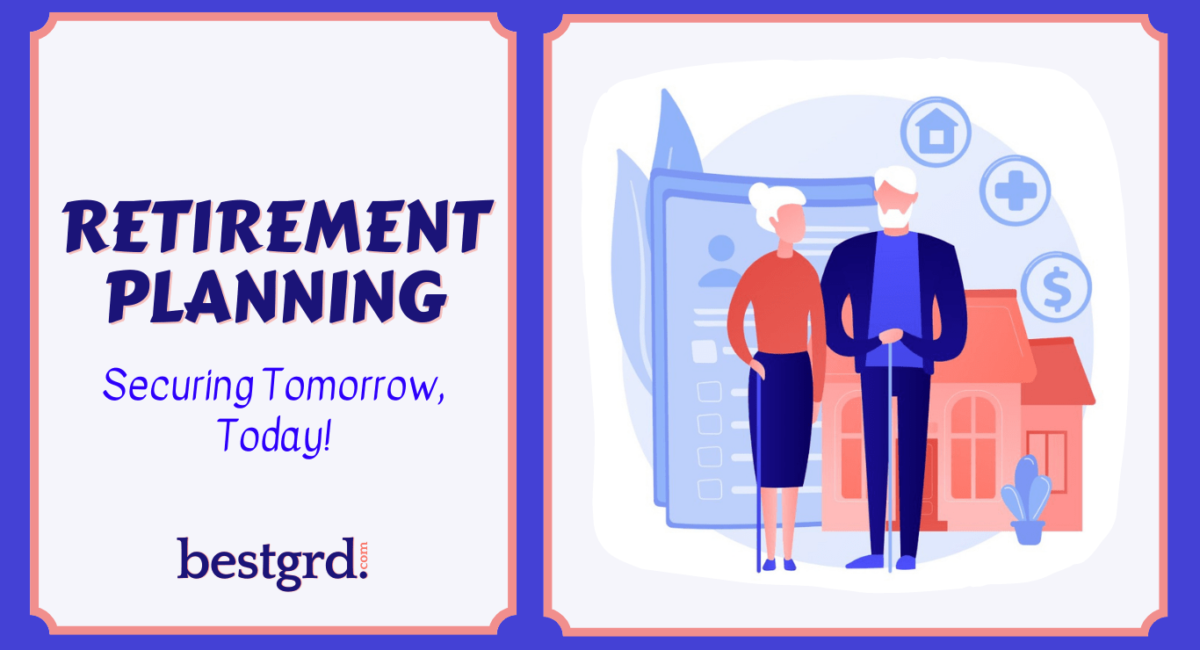 RETIREMENT-PLANNING-Securing-Tomorrow-Today-bestgrd.com